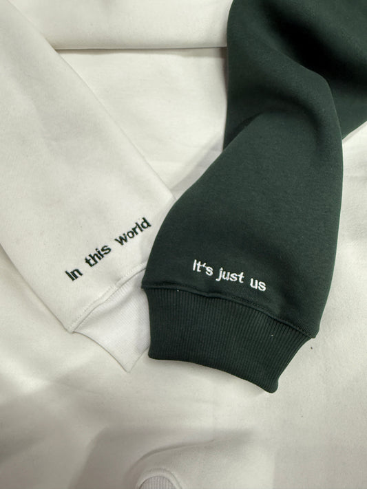 In this World, Its Just Us Sleeve Embroidery Hoodie - (Set of 2)